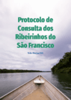Capa do documento de Protocolo de Consulta dos Ribeirinhos do São Francisco
